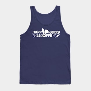 Easter Don't Worry Be Hoppy - 4 Tank Top